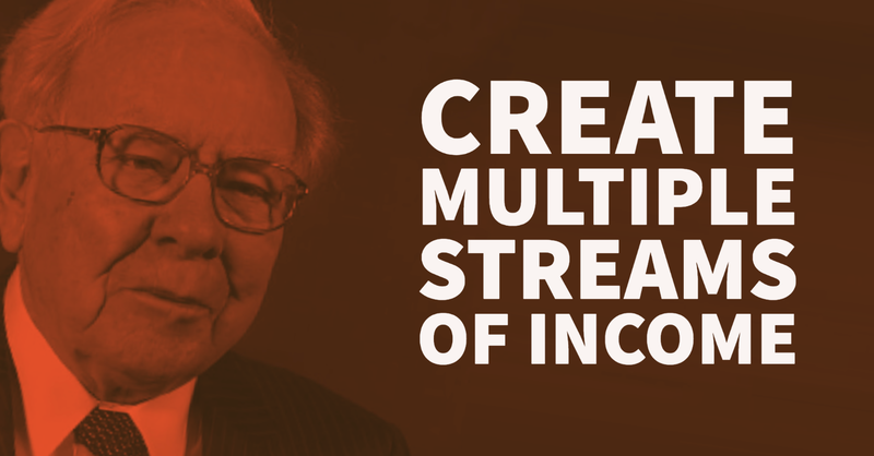 Warren Buffett: Create Multiple Streams of Income