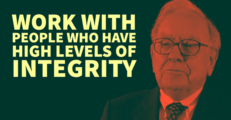 Warren Buffett: Work With People Who Have High Levels of Integrity