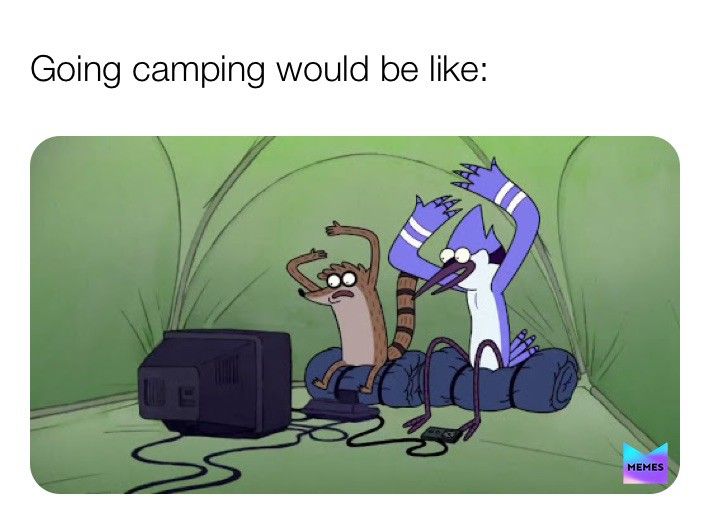 Watching TV in the tent meme
