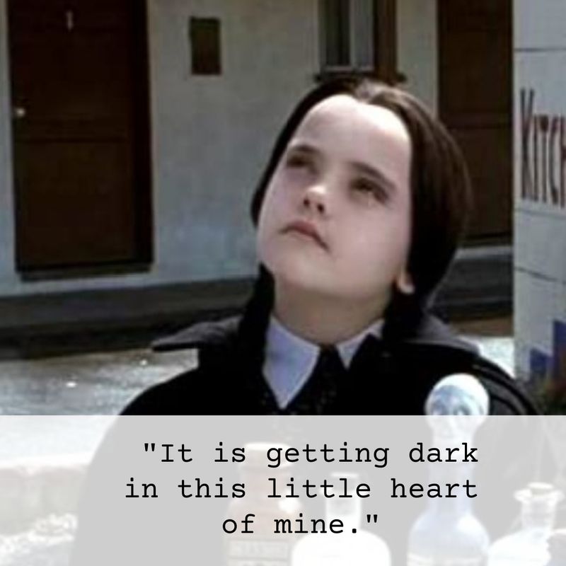 Wednesday Addams dark heart quote
