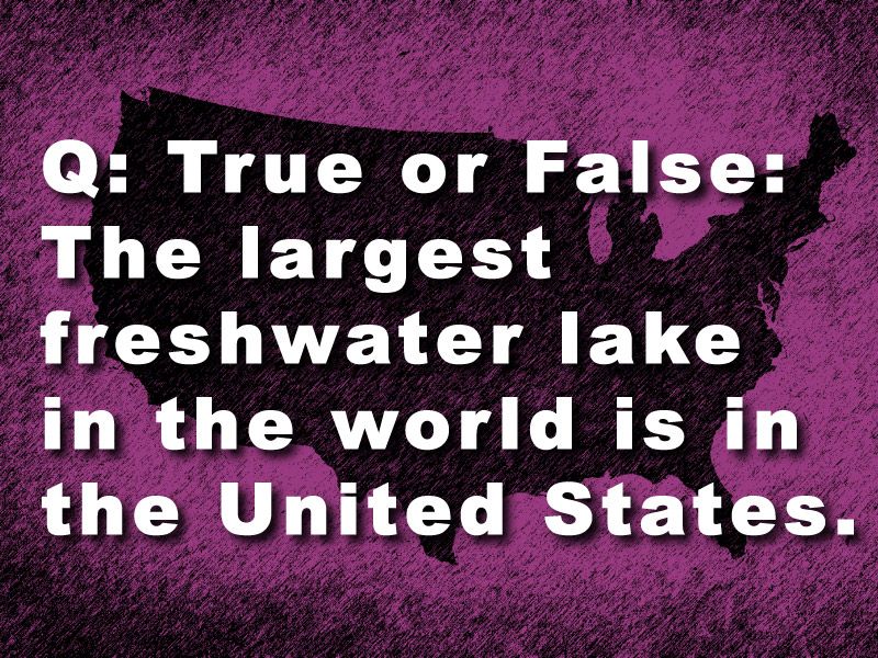 What's the largest freshwater lake?