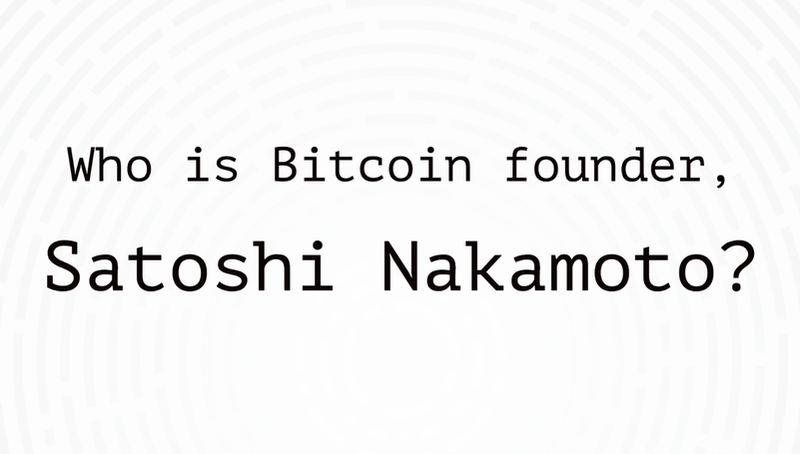 Who is the Bitcoin founder?