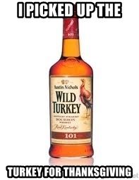 Wild Turkey Thanksgiving meme