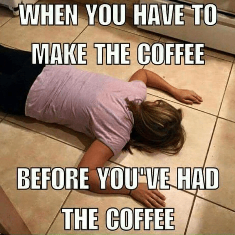 Woman too tired to make coffee